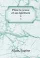 Pline le jeune et ses hritiers. 3, Eugene Allain 