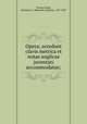 Opera; accedunt clavis metrica et notae anglicae juventuti accommodatae;, Horace,Gould, Benjamin A. (Benjamin Apthorp), 1787-1859 