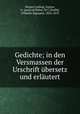 Gedichte; in den Versmassen der Urschrift ubersetz und erlautert, Horace,Ludwig, Gustav, tr. [and] ed,Weber, W.C,Teuffel, Wilhelm Sigmund, 1820-1878 