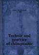 Technic and practice of chiropractic, Loban, Joy Maxwell, b. 1887 