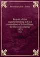 Report of the superintending school committee of Fitzwilliam, for the year ending .. 1923, Fitzwilliam (N.H. : Town) 