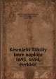 Kesmarki Tokoly Imre naploja 1693, 1694, evekbol, Imre Tokoly 