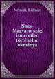 Nagy-Magyarorszag ismeretlen tortenelmi okmanya, Kalman Nemati 