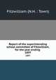 Report of the superintending school committee of Fitzwilliam, for the year ending .. 1897, Fitzwilliam (N.H. : Town) 