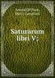 Saturarum libri V;, Juvenal,Wilson, Harry Langford 