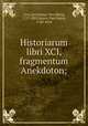 Historiarum libri XCI, fragmentum Anekdoton;, Livy,Giovenazzi, Vito Maria, 1727-1805,Bruns, Paul Jakob, 1743-1814 