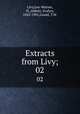 Extracts from Livy;. 02, Livy,Lee-Warner, H.,Abbott, Evelyn, 1843-1901,Gould, T.W. 