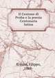 Il Centone di Proba e la poesia Centonaria latina, Ermini, Filippo, 1868- 