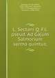 L. Sectani Q. Fil. pseud. Ad Gajum Salmorium sermo quintus;, Cordara, Giulio Cesare, 1704-1785,Lami, Giovanni, 1697-1770,Lagomarsini, Girolamo, 1698-1733 