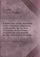 A brief view of the doctrines of the Christian religion as professed by the Society of Friends, in the forms of questions and answer, for the instruction of youth, #, John, 1772 or 3-1836 