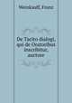 De Tacito dialogi, qui de Oratoribus inscribitur, auctore, Weinkauff, Franz 