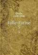 Folle-Farine. 3, Ouida, 1839-1908 