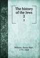 The history of the Jews. 2, Milman, Henry Hart, 1791-1868 