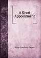 A Great Appointment, Myra Goodwin Plantz 