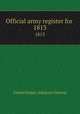 Official army register for . 1813, United States. Adjutant General 