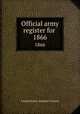 Official army register for . 1866, United States. Adjutant General 