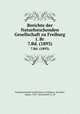 Berichte der Naturforschenden Gesellschaft zu Freiburg i. Br. 7.Bd. (1893), Naturforschende Gesellschaft zu Freiburg i. B,Gruber, August, 1853- ed,Gerhardt, K., ed 
