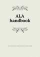 ALA handbook, American Library Association. Yearbook,American Library Association. Handbook 