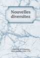 Nouvelles diversitez, M. J. L