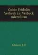 Guido Fridolin Verbeek i.e. Verbeck microform, Adriani, J. H 