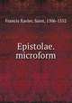 Epistolae. microform, Francis Xavier, Saint, 1506-1552 