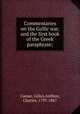 Commentaries on the Gallic war, and the first book of the Greek paraphrase;, Caesar, Julius,Anthon, Charles, 1797-1867 