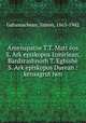 Amenapatiw T.T. Matt?eos S. Ark?episkopos Izmirlean, Bardzrashnorh T. Eghishe S. Ark?episkopos Durean : kensagrut?iwn, Gabamachean, Simon, 1863-1942 