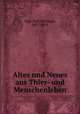 Altes und Neues aus Thier- und Menschenleben, Vogt, Karl Christoph, 1817-1895 