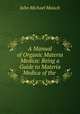A Manual of Organic Materia Medica: Being a Guide to Materia Medica of the ., John Michael Maisch 