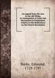 An appeal from the new to the old Whigs, in consequence of some late discussions in Parliament, relative to the Reflections on the French Revolution, Burke, Edmund, 1729-1797 