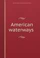 American waterways, American Academy of Political and Social Science 