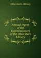 Annual report of the Commissioners of the Ohio State Library, Ohio State Library 