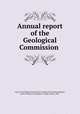 Annual report of the Geological Commission, Cape of Good Hope (South Africa) Geological Commission,Rogers, Arthur William,Corstorphine, George Steuart, 1868- 