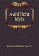 Auld licht idyls, J. M. Barrie 