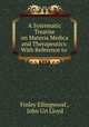 A Systematic Treatise on Materia Medica and Therapeutics: With Reference to ., Finley Ellingwood , John Uri Lloyd 