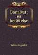 Bannlyst: en berattelse, Lagerlof Selma 