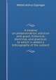 A treatise on predestination, election and grace, historical, doctrinal, and practical; to which is added a bibliography of the subject, Copinger, Walter Arthur, 1847-1910 