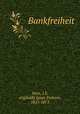 Bankfreiheit, Horn, I E, originally Ignaz Einhorn, 1825-1875 