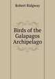 Birds of the Galapagos Archipelago, Ridgway, Robert, 1850-1929 