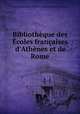 Bibliotheque des Ecoles francaises d