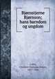 Bjornstjerne Bjornson; hans barndom og ungdom, Collin, Christen Christian Dreyer, 1857-1926 