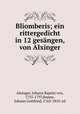 Bliomberis; ein rittergedicht in 12 gesangen, von Alxinger, Alxinger, Johann Baptist von, 1755-1797,Seume, Johann Gottfried, 1763-1810. ed 