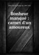 Bonheur manque : carnet d