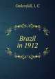 Brazil in 1912, Oakenfull, J. C 