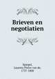Brieven en negotiatien, Spiegel, Laurens Pieter van de, 1737-1800 