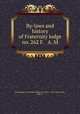 By-laws and history of Fraternity lodge no. 262 F. & A. M, Freemasons. Fraternity Lodge No. 262 F. & A.M. (Ann Arbor, Mich.) 