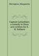 Captain Lettarblair; a comedy in three acts written for E. H. Sothern, Merington, Marguerite 