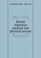 British American medical and physical journal, Fontaine, Roy, 1924- ed 
