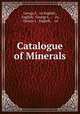 Catalogue of Minerals, George L & co English , English, George L ., & co, George L . English, & co 