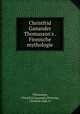Christfrid Ganander Thomasson`s . Finnische mythologie, Thomasson, Christfrid Ganander,Peterson, Christian Jaak, tr 